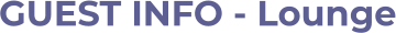 GUEST INFO - Lounge